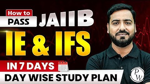 How To Pass JAIIB IE and IFS in 7 Days || Day Wise Study Plan || JAIIB October 2023