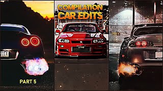 Car Edit Compilation 🥶 (Part 5) | Tiktok Car Edit Compilation 😈 | Car Edits | JDM Edits