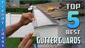 Top 5 Best Gutter Guards in 2024