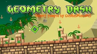 THIS NEEDS FEATURE!!! Geometry dash - Desert temple by GusHasMandMS