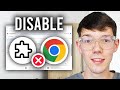 How To Disable Extensions In Google Chrome - Step By Step