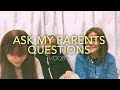 VLOG #10 | Ask My Parents Questions