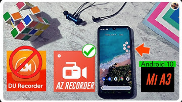 One Of The Best Non-Chinese Mobile Screen Recording App for Mi A3 | Android 10 | Audio Support