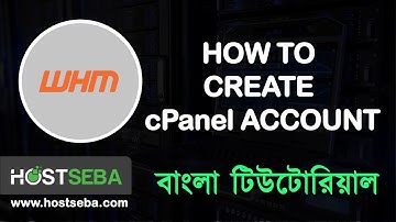 How to create cPanel Account from WHM । WHM Create cPanel Account Bangla tutorial। HostSeba