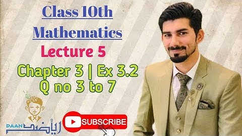 10th Class Maths Solution  | Chapter 3 |Lecture 5|  Ex 3.2 Q 3 to Q 7| full solved