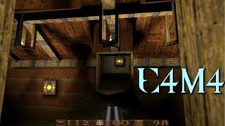 QUAKE | Gameplay Walkthrough Nightmare | E4M4