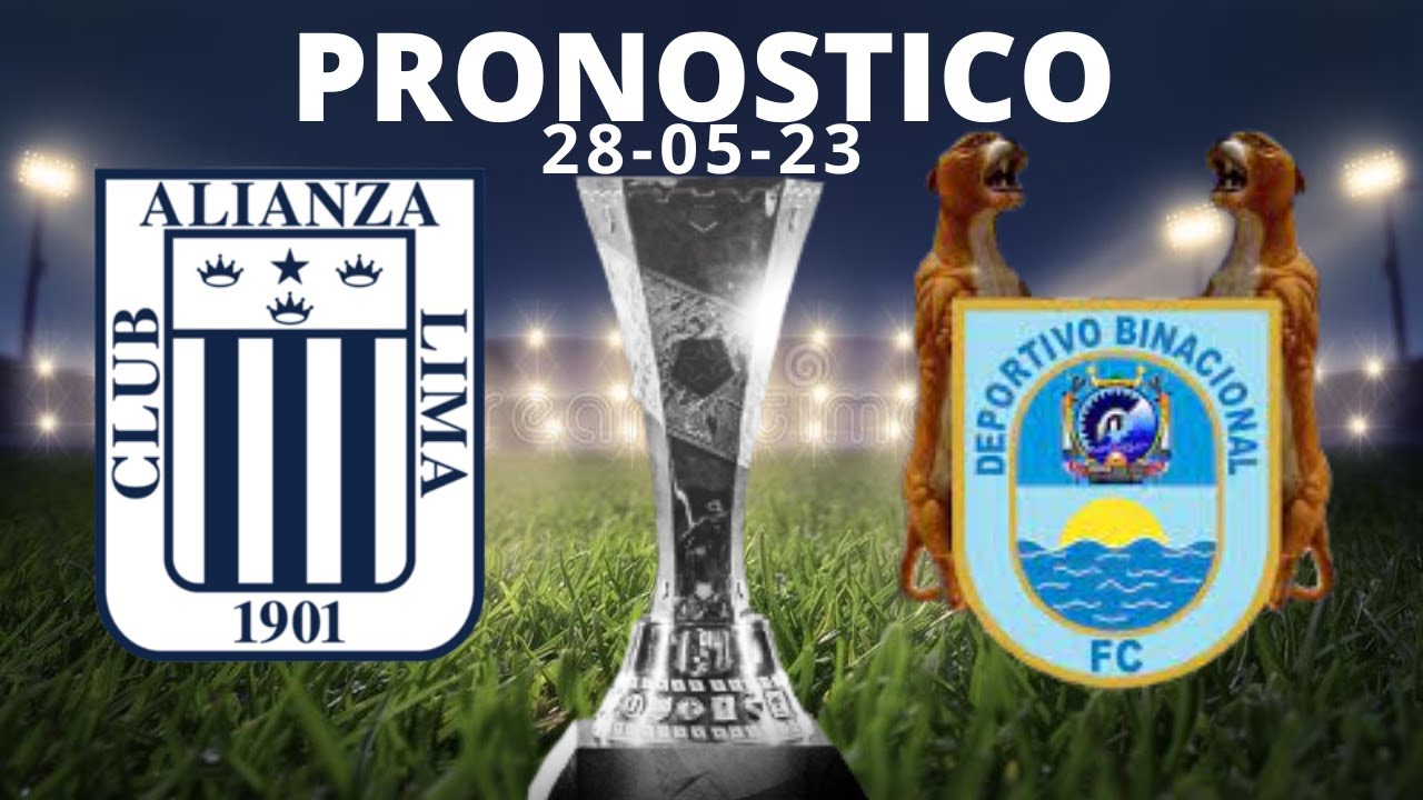 Alianza vs Binacional Pronostico YouTube