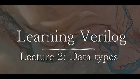 Verilog Data types || Learning Verilog || VLSI || Verilog