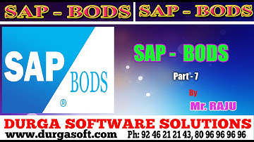SAP BODS || SAP BODS Part - 7 by Raju