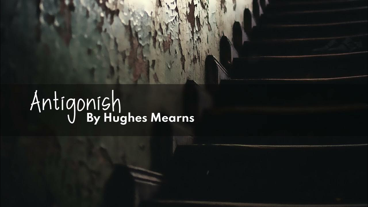 Antigonish By William Hughes Mearns YouTube