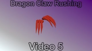 Dragon Claw Rush Vid 5 | 40m+ Loss |