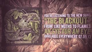 Смотреть клип Like Moths To Flames - The Blackout