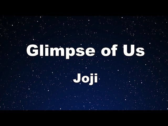 Karaoke♬ Glimpse of Us - Joji 【No Guide Melody】 Instrumental