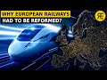 EUROPEAN RAILWAYS: Two Centuries of Existence in 15 Minutes!