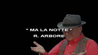 Video thumbnail of "Renzo Arbore-Ma la notte no-Karaoke"