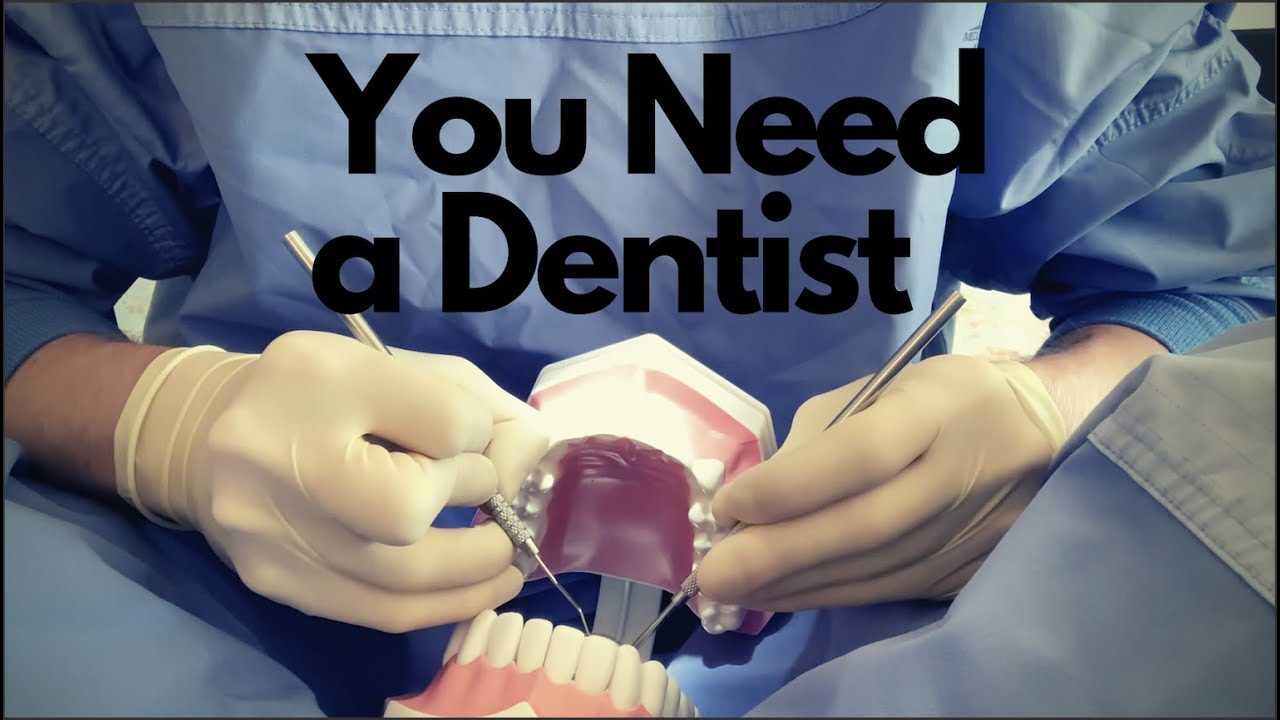 You Need A Dentist - ASMR