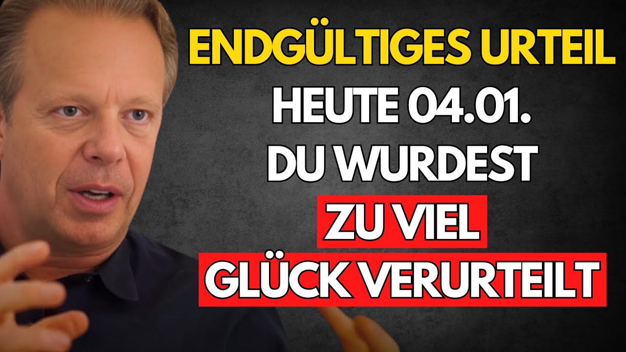 Widerstand ist zwecklos! Das UNIVERSUM hat dich ab HEUTE zu EWIGEM GLÜCK „VERURTEILT“ – Joe Dispenza