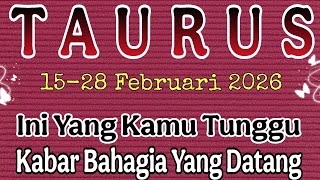 Download Lagu TAURUS 💚 KABAR BAHAGIA YANG TERTUJU KE KAMU (15-28 Februari 2026) MP3