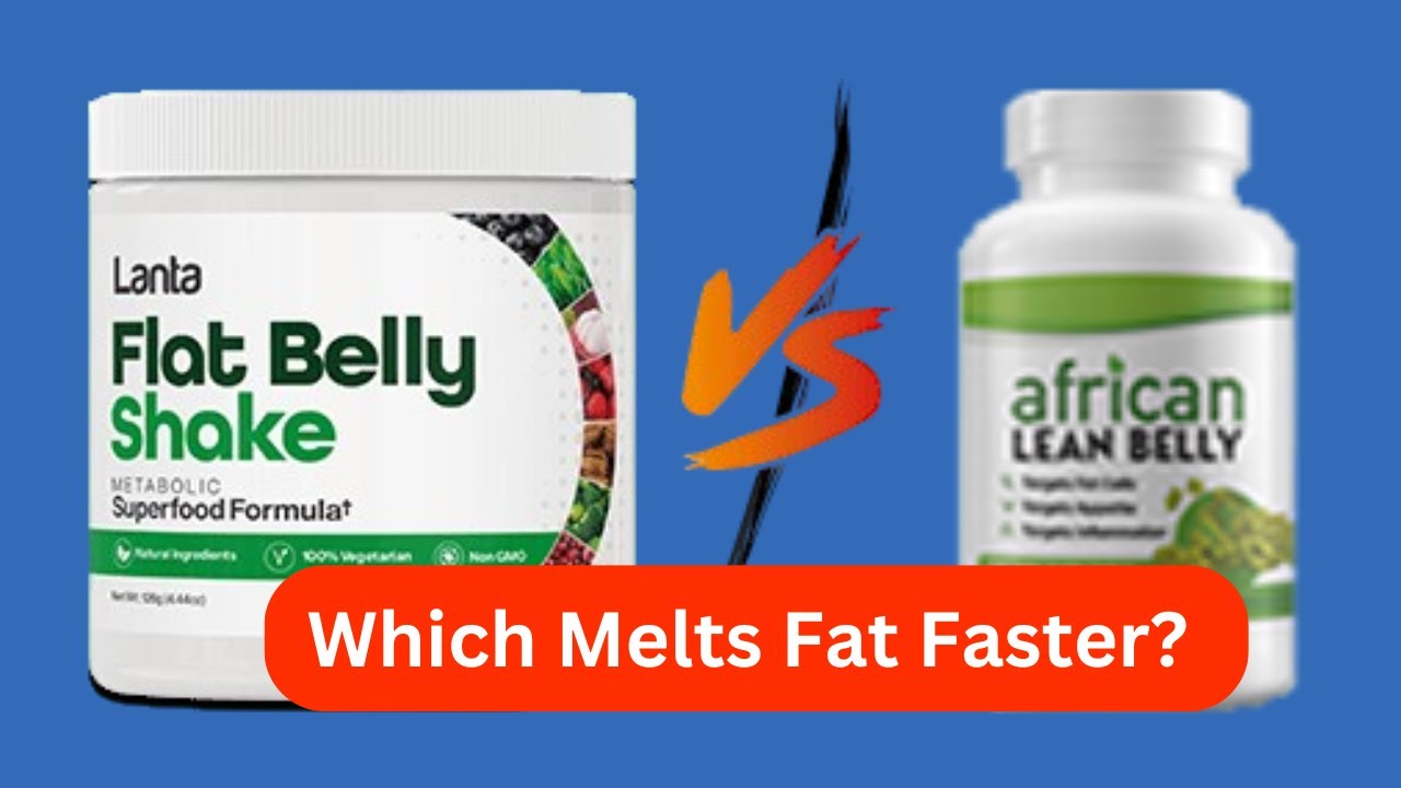 Lanta Flat Belly Shake vs African Lean Belly Review: Which One Actually Burns Fat FAST?