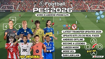 EFOOTBALL PES 2026 PPSSPP ISO NO TEXTURES & NO SAVE DATA NEW KITS 2025/26 REAL FACES & TRANSFERS