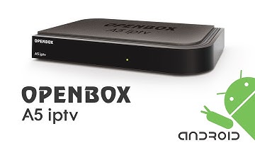 OPENBOX A5 IPTV
