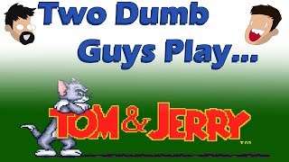 Two Dumb Guys Play... Super Tom And Jerry - Cheese Stuffed Chicken Nuggets!