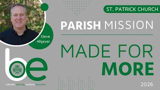 Made for More | Parish Mission | March 24, 2026 – Night 3: Become