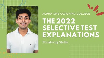 2022 Selective Test Thinking Skills Explanations