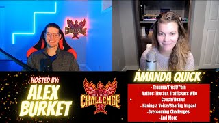 Amanda Quick talks: Trauma/Pain, The Sex Traffickers Wife, Coach/Healer, Mission/Health, and More