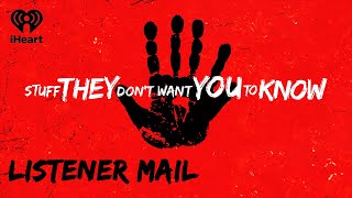 Listener Mail: Best/Worst Candy, Human Cloning Puns | STUFF THEY DON'T WANT YOU TO KNOW