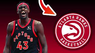 Toronto Raptors TRADE Pascal Siakam To The Atlanta Hawks? | NBA Trade Rumors