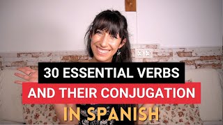 30 ESSENTIAL SPANISH VERBS AND THEIR CONJUGATION | My Daily Spanish