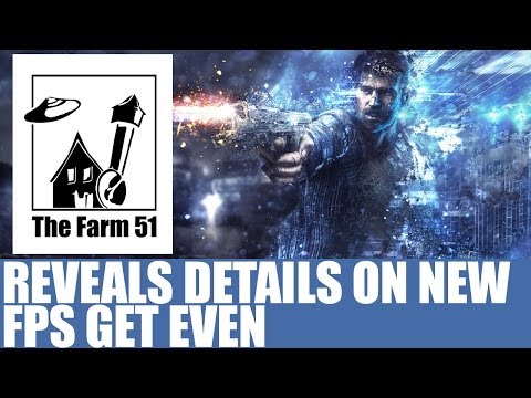 Video: Toto Je Get Even, Next-gen FPS Od Painkiller Dev The Farm 51