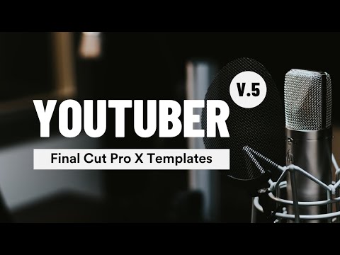 Youtuber Pack Update V.5 - Final Cut Pro X Templates