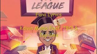 Kelvin Momo Feat TBO & Jay Sax - Funa Lyrics