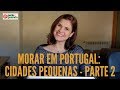 Onde morar em Portugal: cidades pequenas (parte 2)