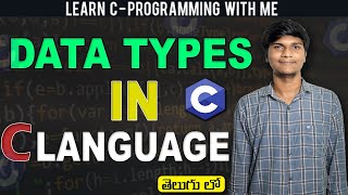 Data Types in C Language || C Language Programming Tutorials in Telugu || SA Freshers Adda