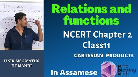 Lecture 1| Relation and Functions| NCERT Class 11 in Assamese | Cartesian Products of Sets