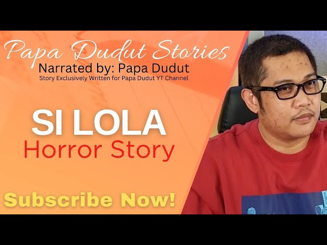 SI LOLA | MORINE | PAPA DUDUT STORIES HORROR class=