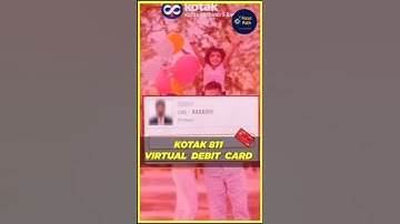How To Find Kotak Virtual Debit Card In Kotak 811 App