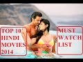 TOP 10 HINDI MOVIES 2014 | BOLLYWOOD MOVIES