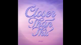 Download lagu JIMIN (지민) - Closer Than This [ Audio]
