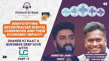 Understanding Decentralised Digital Currencies and it’s future in India|With Sathvik-CEO - UNOCOIN
