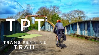 Bikepacking the Trans Pennine Trail - The Secret Sections