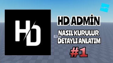 Roblox Studio | HD Admin Komutları Nasıl Eklenir ?