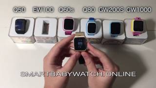 Smart Baby Watch - Сравнение и обзор 2017 - Все модели - Q50 EW100 Q60s Q80 GW200s GW1000(, 2017-01-29T13:58:29.000Z)