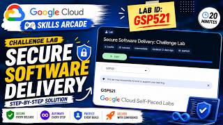 GSP521: Secure Software Delivery: Challenge Lab | Complete Walkthrough & Script | GCP Arcade🚀 screenshot 3