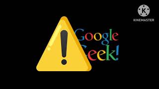 Google GEEK! Logo Remake Kinemaster