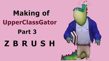 Making of Upperclassgator in Zbrush - TimeLapse Part 03
