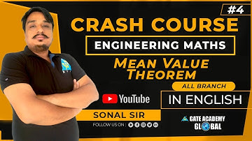 #4| MEAN VALUE THEOREM  | ENGG MATHS | FREE CRASH COURSE by Sonal Sir | ALL BRANCH